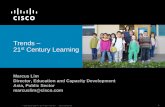 Trends – 21st Century Learning - cisco.com · A More Innovative Workforce with 21st Century Skills. Deep Expertise. ... Talent Is Now a ... Plus support from leading educational
