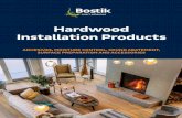 Hardwood Installation Products - Bostik Installation Products ADHESIVES, MOISTURE CONTROL, SOUND ABATEMENT, SURFACE PREPARATION AND ACCESSORIES T2857-12.13.16 ...