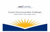 Lane Community College 2016-2021 Strategic Plan - … Community College 2016‐2021 Strategic Plan rev. 1.3 Message from College Council Lane Community College’s 2016‐2021 Strategic