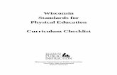 Wisconsin Standards for Physical Education Curriculum Checklist · Standards for. Physical Education. Curriculum Checklist. Wisconsin Department of Public Instruction. Tony Evers,