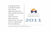 Capacity and Gaps in the Homeless Residential and … and Gaps in the Homeless Residential and Service System, Harris and Fort Bend Counties 2011 Coalition for the Homeless Houston/Harris