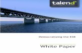 White Paper - Carroll Content & Consultingchriscarroll.com/.../2015/12/Democratizing-the-ESB-whitepaper.pdf · The industry leader in open integration solutions, Talend democratizes