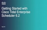 Cisco Tidal Enterprise Scheduler · 31/07/2015 · Expand all 585 5.1 11371% ... Lot of usability enhancements and bug fixes ... Cisco Tidal Enterprise Scheduler 6.2 Backup Master