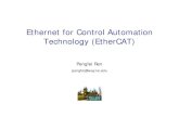 Ethernet for Control Automation Technology …hzhang/courses/8260/Lectures/Chapter 18...Ethernet for Control Automation Technology (EtherCAT) Pengfei Ren pengfei@wayne.edu. ... TwinCAT,