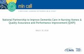 National Partnership to Improve Dementia Care in Nursing ... · medical equipment or modifications to the home, or ... • Must provide individualized care instructions to ensure