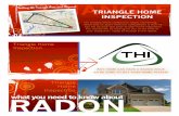 TRIANGLE HOME HOMEtrianglehomeinspection.com/uploads/radonflyer3.pdf3 sg2 How radon enters a house Bedrock Soil Radon in soil Wi Fittings Drain in welt water Water tablf Radon in groundwater
