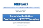 Trends in Radiation Protection of PET/CT Imaging - ICRP Alenei Trends in radiation protection of... · Trends in Radiation Protection of PET/CT Imaging Ahmed Alenezi & Khaled Soliman