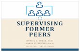SUPERVISING FORMER PEERS - c.ymcdn.comc.ymcdn.com/.../imported/Supervising_Former_Peers_SACSAworks_… · supervising former peers. ... workers to intimidate and manipulate you now.