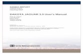 DAKOTA JAGUAR 3.0 User's Manual - sandia.govprod.sandia.gov/techlib/access-control.cgi/2013/134029.pdfSANDIA REPORT SAND2013-4029 Unlimited Release Printed May 2013 DAKOTA JAGUAR 3.0