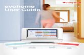 evohome User Guide - Honeywell User Gui… · evohome User Guide 1. 2 Getting the most from evohome. More control, more comfort ... Kitchen Bedroom 2 Hot water Dining room Bedroom