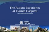 The Patient Experience at Florida Hospital · What is Patient Experience? Adventist Health System defines Patient Experience in simple, easy terms. Imagine it was your father, mother,