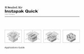 Instapak Quick Application Guide Brochure · sealed air shall in no event be liable for general, special, incidental, indirect, consequential, punitive or penal damages. sealed air