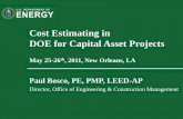 Cost Estimating in DOE for Capital Asset Projects · Cost Estimating in DOE for Capital Asset Projects ... estimate of construction costs shall be prepared ... anticipated to exceed