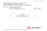 SERVICE PARTS LIST FOR MITSUBISHI ELECTRIC …€¦ · mitsubishi electric packaged air-conditioners series pfd-p250vm-a ... 501 r61 y42 281 board assy pfd-pvm-a 1 w254572g29 ...