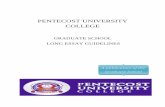 PENTECOST UNIVERSITY COLLEGE · PENTECOST UNIVERSITY COLLEGE GRADUATE SCHOOL LONG ESSAY GUIDELINES Graduate School A publication of the