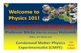 Welcome to Physics 101!Physics 101! - West Virginia Universitycommunity.wvu.edu/~miholcomb/Chapter 0.pdf · Professor Micky(like the mouse) Holcomb Office: 437 White Hall Material