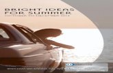 bright ideas for summer - Diners Club International hope will surprise, inspire, intrigue and delight you. You will ﬁ nd new technologies, toys, treasures, experiences and destinations