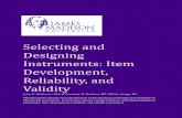 Selecting and Designing Instruments: Item Development ... · Designing Instruments: Item Development, Reliability, and ... training in measurement theory is limited ... Advantages