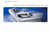 Spectramax m2/m2e user guide - Biozentrum: Home · a multi-detection microplate reader with two-mode cuvette port Spectramax ® m2/m2e user guide SpectraMax M2e user guide cover 1