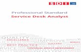 Service Desk Analyst® Service Desk Analyst Standard v7.0 SDI® Service Desk Analyst (SDA) Qualification Standard This document contains the SDI Service Desk and Support Analyst (SDA)