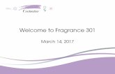 Welcome to Fragrance 301 - Orchidiaorchidia.com/wp-content/uploads/2017/03/presentation_frag301_2017... · Welcome to Fragrance 301 ... Morning Session What Are Essential Oils? ...