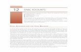 12 FINAL ACCOUNTS ACCOUNTS AND THE TRIAL BALANCE So far we have looked at the format of business accounts and the recording of different types of transactions. All that we have covered