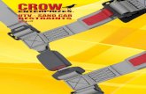 Features a - Crow Enterprizes a Quick Adjust latch. Available in 2x3, 2x2 or 3x3 models. Colors Available: ... By CROW Sewn in Harness.  9 Made in the USA