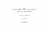 Intermediate Macroeconomics - Lecture 9 - Consumptionecon.sciences-po.fr/sites/default/files/file/barany/int_macro/... · Intermediate Macroeconomics Lecture 9 - Consumption Zs o