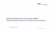Risk & Performance Assurance (RPA) & Performance Assurance (RPA): ... 99 1459 2138 2801 3162 3493 3675 ... RPA was developed by the gas industry for the gas industry to drive quality