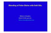 Blending of Palm Oleins with Soft Oils. - MY Palm Oil Council · Blending of Palm Oleins with Soft Oils. Iftikhar A. Choudhry Habib Oil Mills (pvt) Ltd. iftikhar.ahmed@habiboil.com