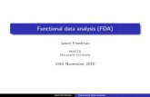 Functional data analysis (FDA) - Jason Friedman · What is functional data analysis (FDA) Functional data is made up of repeated measurements, taken ... All the examples today use