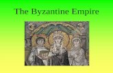 The Byzantine Empire - Cobb Learning | Cobb County … Empire • Marks the division of the Roman Empire • 284 Split by whom? • (Diocletian) –Rome West-Rome. –Rome East-Constantinople:
