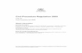 Civil Procedure Regulation 2005 - NSW Legislation · Civil Procedure Regulation 2005 ... commencement and other details see the Historical notes. Does not include amendments by: Civil
