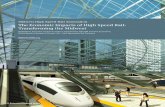 Midwest High Speed Rail Association The Economic … · High Speed Rail Routing and Connectivity - ... of the Midwest travel market. ... for federal high speed rail funding. This