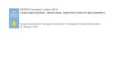 ESPEN Congress Lisbon 2015 CASE DISCUSSION - INTESTINAL OBSTRUCTION BY MALIGNANCY ·  · 2015-11-02CASE DISCUSSION - INTESTINAL OBSTRUCTION BY MALIGNANCY. ... Diagnosis: Sigmoid