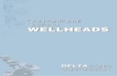 deltacrp.comdeltacrp.com/images/4- Wellheads Catalogue.pdf · wellheads, Christmas trees, actuators, chokes and controls. In addition, all casing and tubing programs are provided
