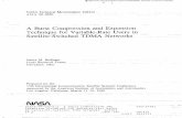 ' A Burst Compression and Expansion Technique for … BURST COMPRESSION AND EXPANSION TECHNIQUE FOR VARIABLE-RATE USERS IN SATELLITE-SWITCHED TDMA NETWORKS James M. Budinger National