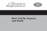 Perl, Tcl/Tk, Expect, and Gawk - books.mhprofessional.combooks.mhprofessional.com/.../0072191783_web4.pdf · erl, Tcl/Tk, Expect, and Gawk are ... The Practical Extraction and Report