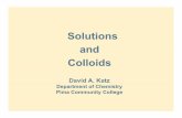 Solutions and Colloids - chymist.com 130.pdfSolutions and Colloids David A KatzDavid A. Katz Department of Chemistry Pima Community College