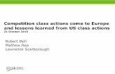 Competition Class Actions Webinar - October 2015-v1€¢ UK: Competition Act 1998, Enterprise Act 2002 (CMA, CAT) • Private civil action for compensation • Tort claim – breach