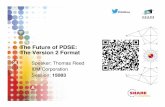 The Future of PDSE: The Version 2 Format - SHARE Future of PDSE: The Version 2 Format Speaker: Thomas Reed IBM Corporation Session: 15083 Agenda • The PDSE Version 2 Rationale •