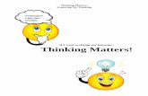 If I want to change my behavior: Thinking Matters! Matters Facilitator Manual.pdf · Thinking Matters! Exploring My Thinking If I want to change my behavior: Thinking Matters! Sometimes