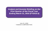 Analyst and Investor Briefing on the First Quarter of the ... · Analyst and Investor Briefing on the ... rush of orders to beat piano price rises has not reached the level expected.