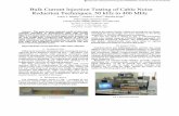 Bulk Current Injection Testing of Cable Noise Reduction ... · Bulk Current Injection Testing of Cable Noise Reduction Techniques, 50 kHz to 400 MHz ... (BCI) techniques with ...