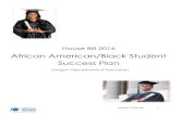 African American/Black Student Success Plan - Oregon€¦ · ODE Equity Team Mission and Value Statements …………………………………. 26 ... African American/Black Student