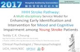 HHH Stroke Pathway - Hospital Authority · HHH Stroke Pathway: A Multi-disciplinary Service Model for Enhancing Early Identification and ... malingering, and the patient’s premorbid