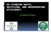 RE THINKING WASTE, RECYCLING, AND HOUSEKEEPING … · RE‐THINKING WASTE, RECYCLING, AND HOUSEKEEPING ... Before the pilot started 3rd shift housekeeping recorded the ... NC APPA