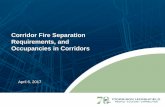 Corridor Fire Separation Requirements, and …canadianfiresafety.com/wp-content/uploads/2017/10/Corridor-Fire... · Section 3.3. • Maximum storage ... Article 3.3.1.22. ... does