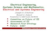 Electrical Engineering, Systems Science and …jao/Talks/DepartmentalTalks/jody3.pdfElectrical Engineering, Systems Science and Mathematics, Electrical and Systems Engineering Joseph