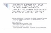 NEGATIVE IMPACT OF HIPAA ON POPULATION-BASED CANCER REGISTRY RESEARCH: UPDATE …/media/Files/Activity... ·  · 2009-09-08ON POPULATION-BASED CANCER REGISTRY RESEARCH: UPDATE OF